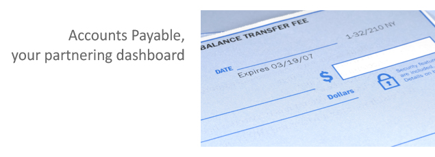 Accounts Payable, your partnering dashboard